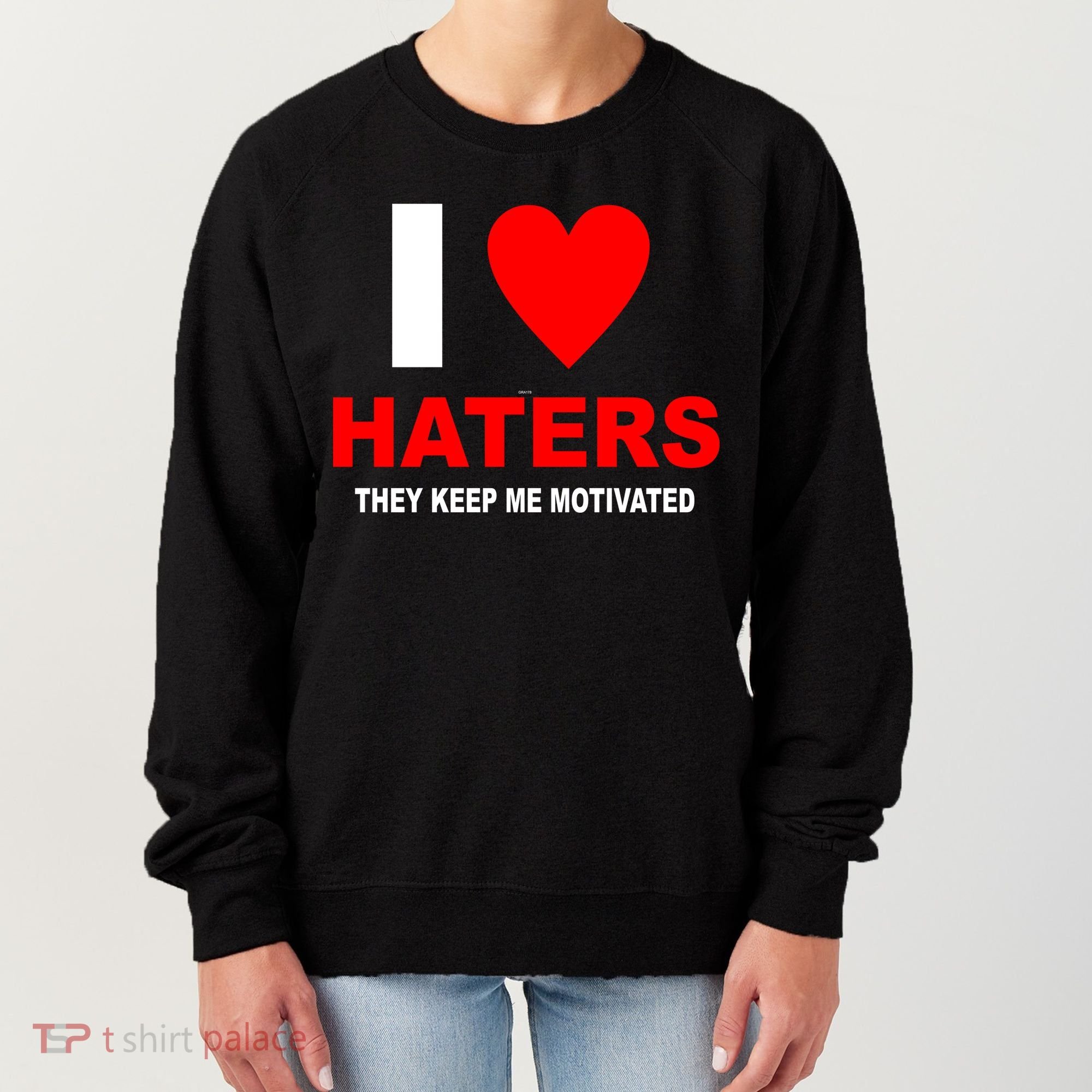 I Heart Haters Women's Sweatshirt