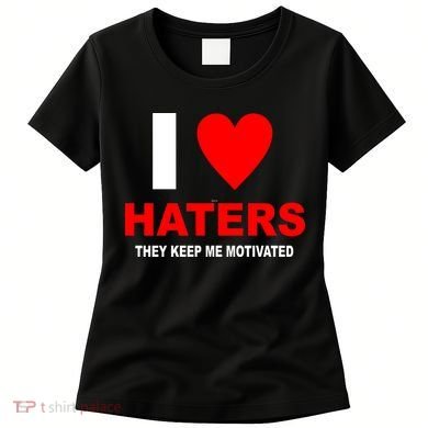 I Heart Haters Women's T-Shirt