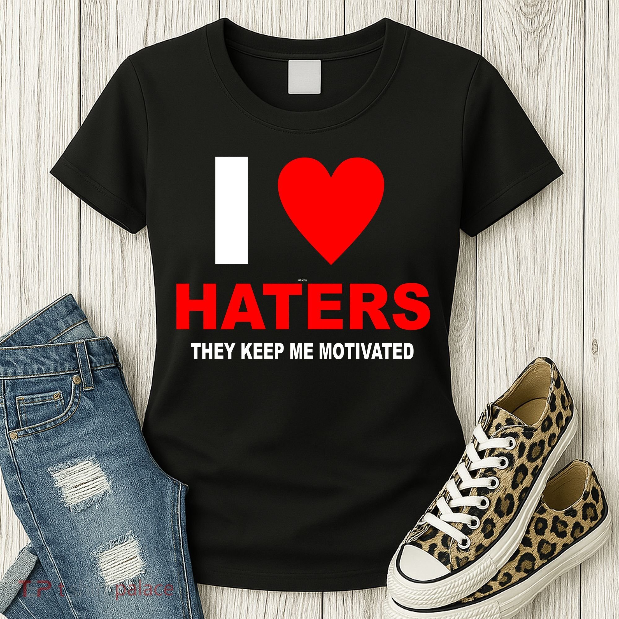 I Heart Haters Women's T-Shirt