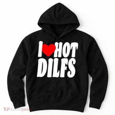 I Heart Hot Dilfs Hoodie