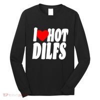 I Heart Hot Dilfs Long Sleeve Shirt thumb 0