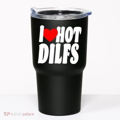 I Heart Hot Dilfs Tumbler