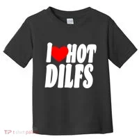 I Heart Hot Dilfs Toddler T-Shirt thumb 0