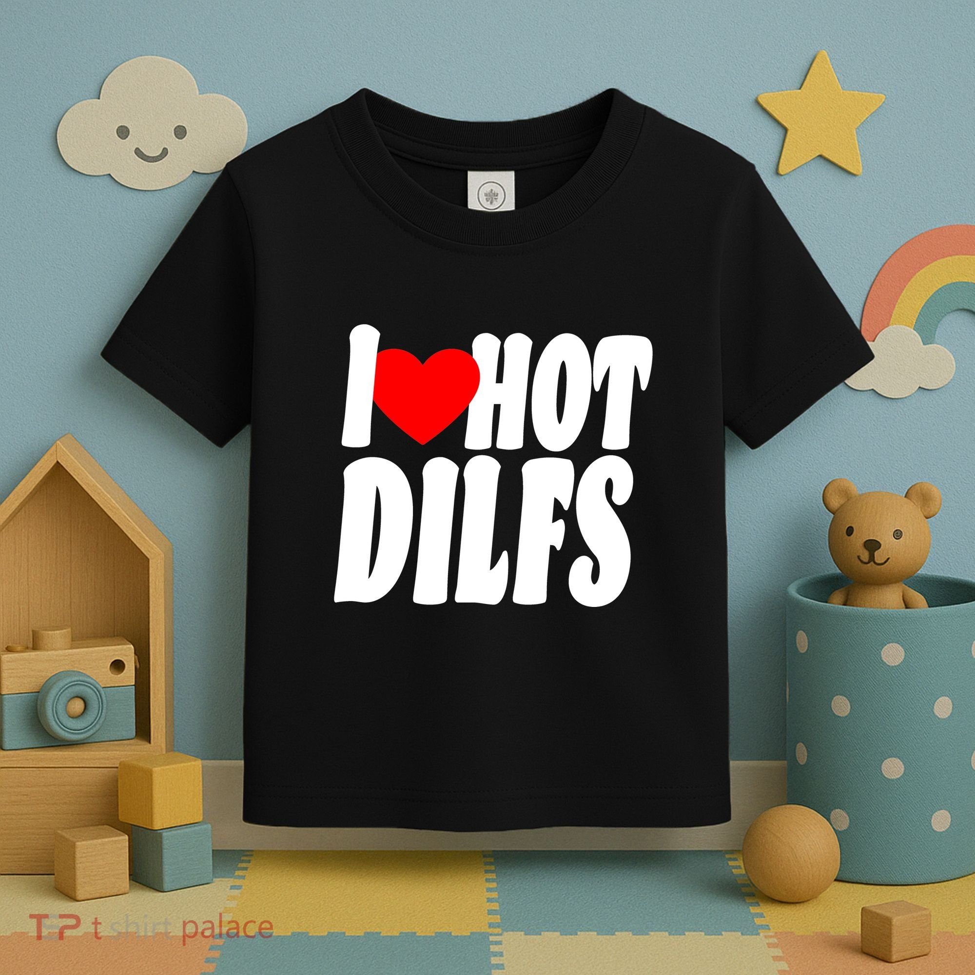 I Heart Hot Dilfs Toddler T-Shirt