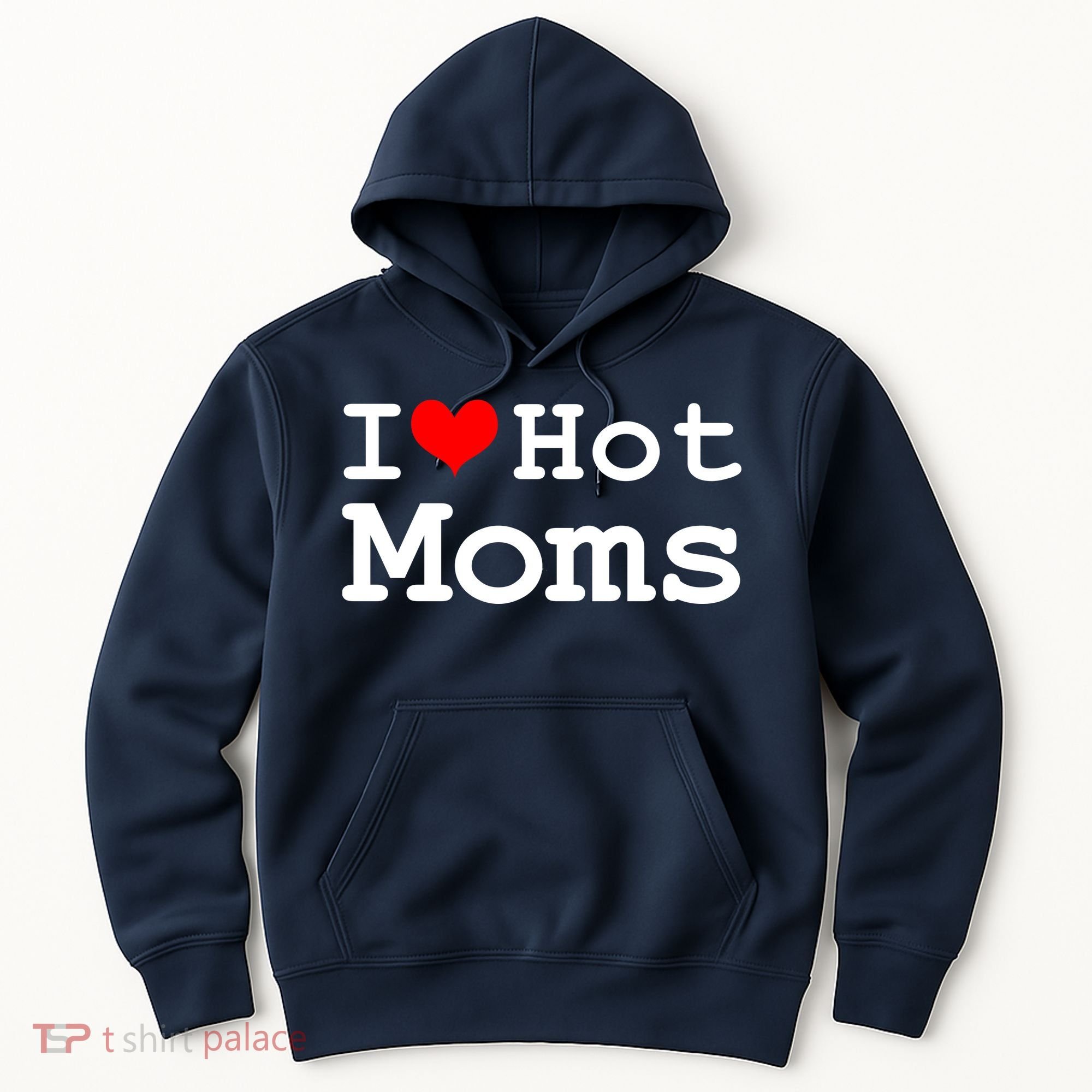 I Heart Hot Moms Hoodie