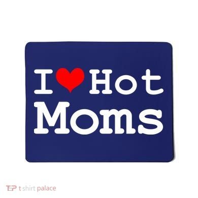 I Heart Hot Moms Mousepad