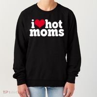 I Heart Hot Moms Funny Meme Women's Sweatshirt thumb 0