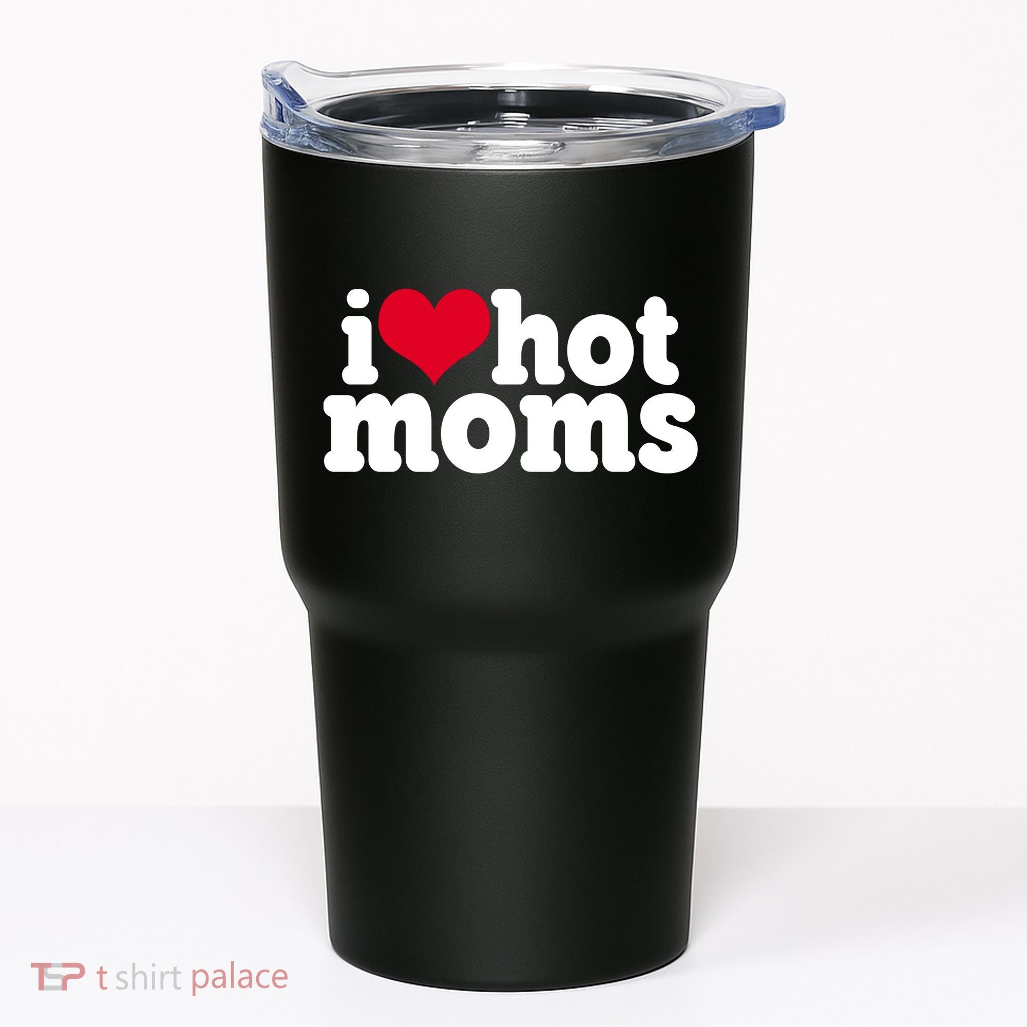 I Heart Hot Moms Funny Meme Tumbler