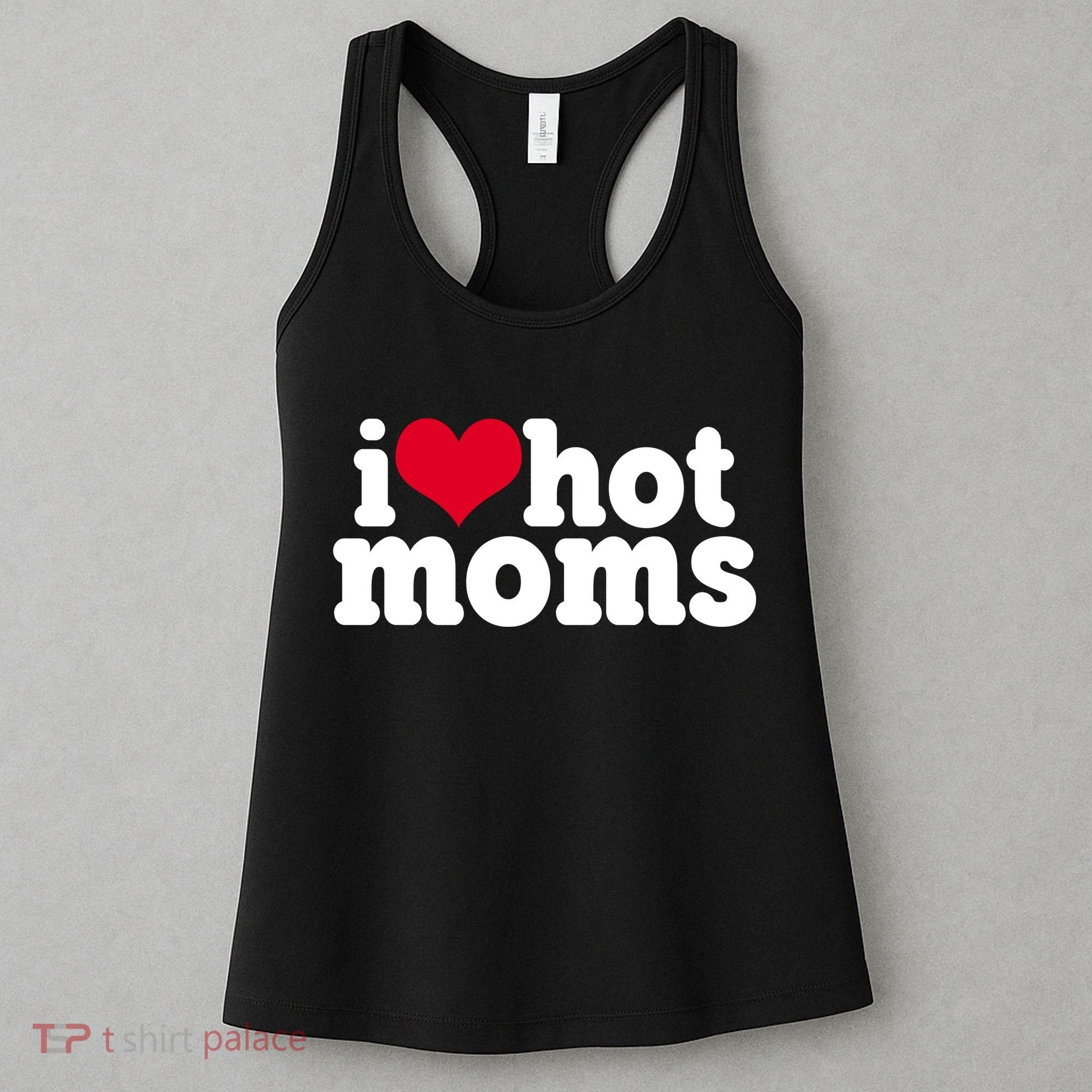 I Heart Hot Moms Funny Meme Women's Tank Top