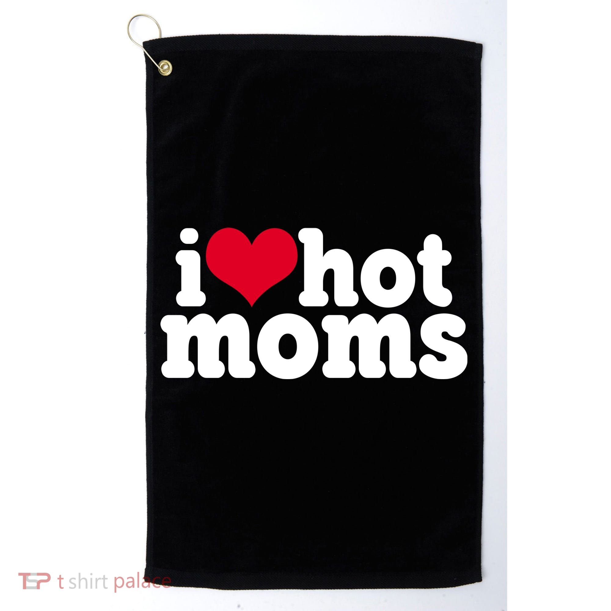 I Heart Hot Moms Funny Meme Golf Towel