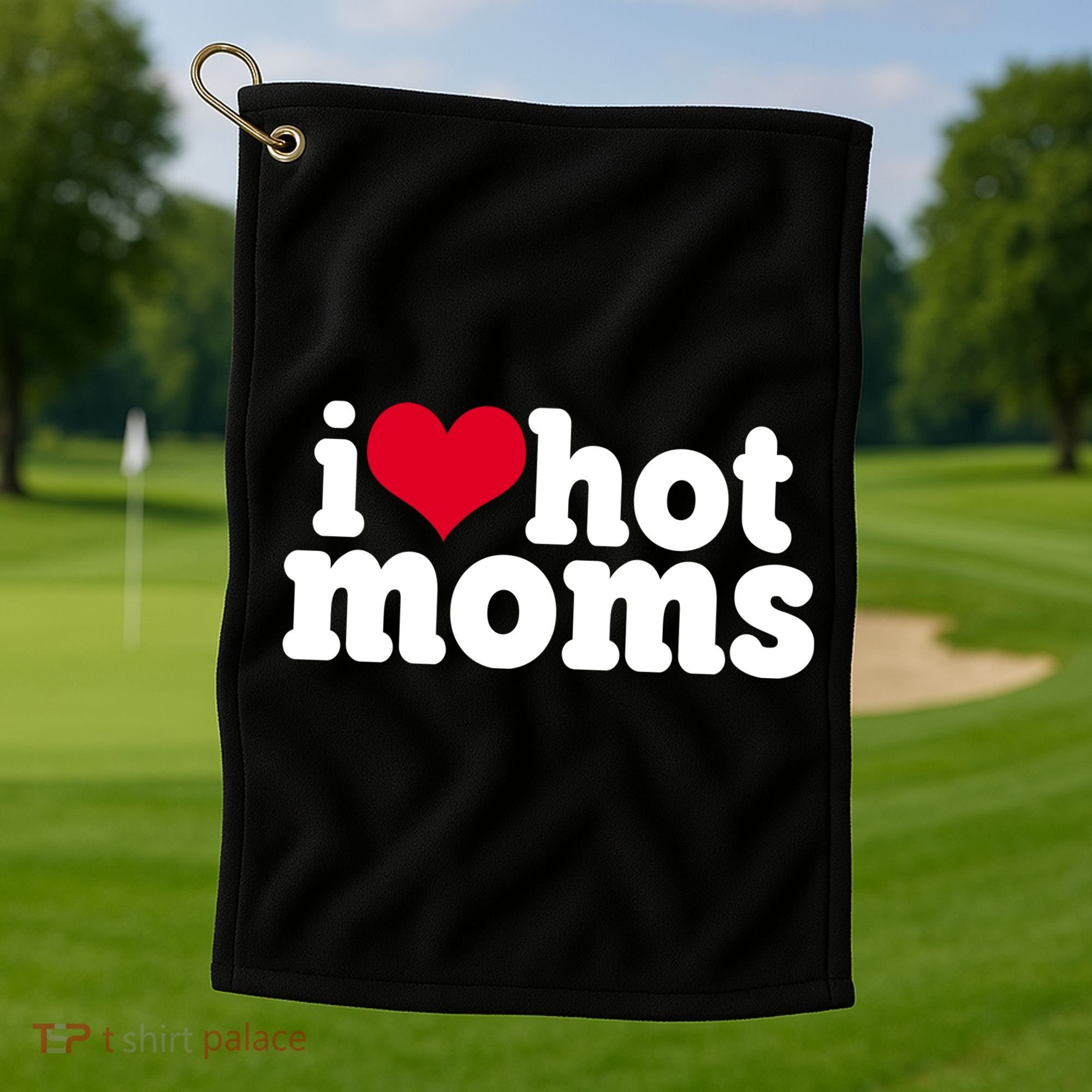 I Heart Hot Moms Funny Meme Golf Towel