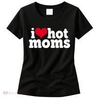 I Heart Hot Moms Funny Meme Women's T-Shirt thumb 0