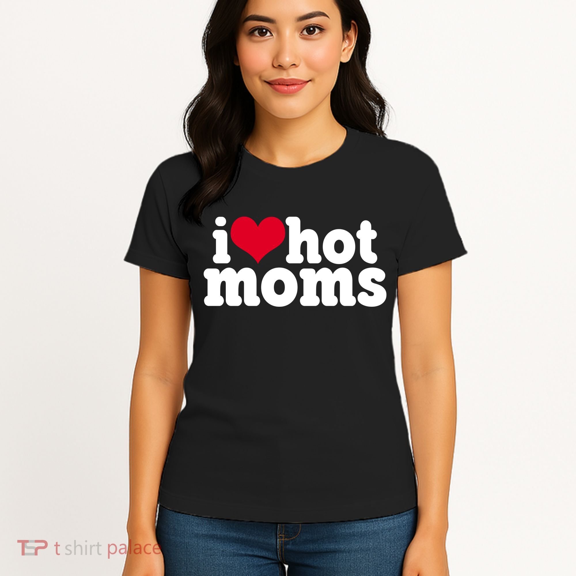 I Heart Hot Moms Funny Meme Women's T-Shirt