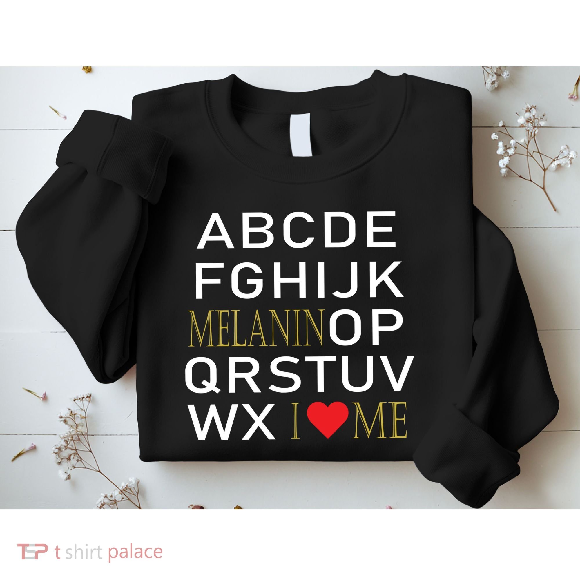 I Heart Melanin Alphabet  Sweatshirt