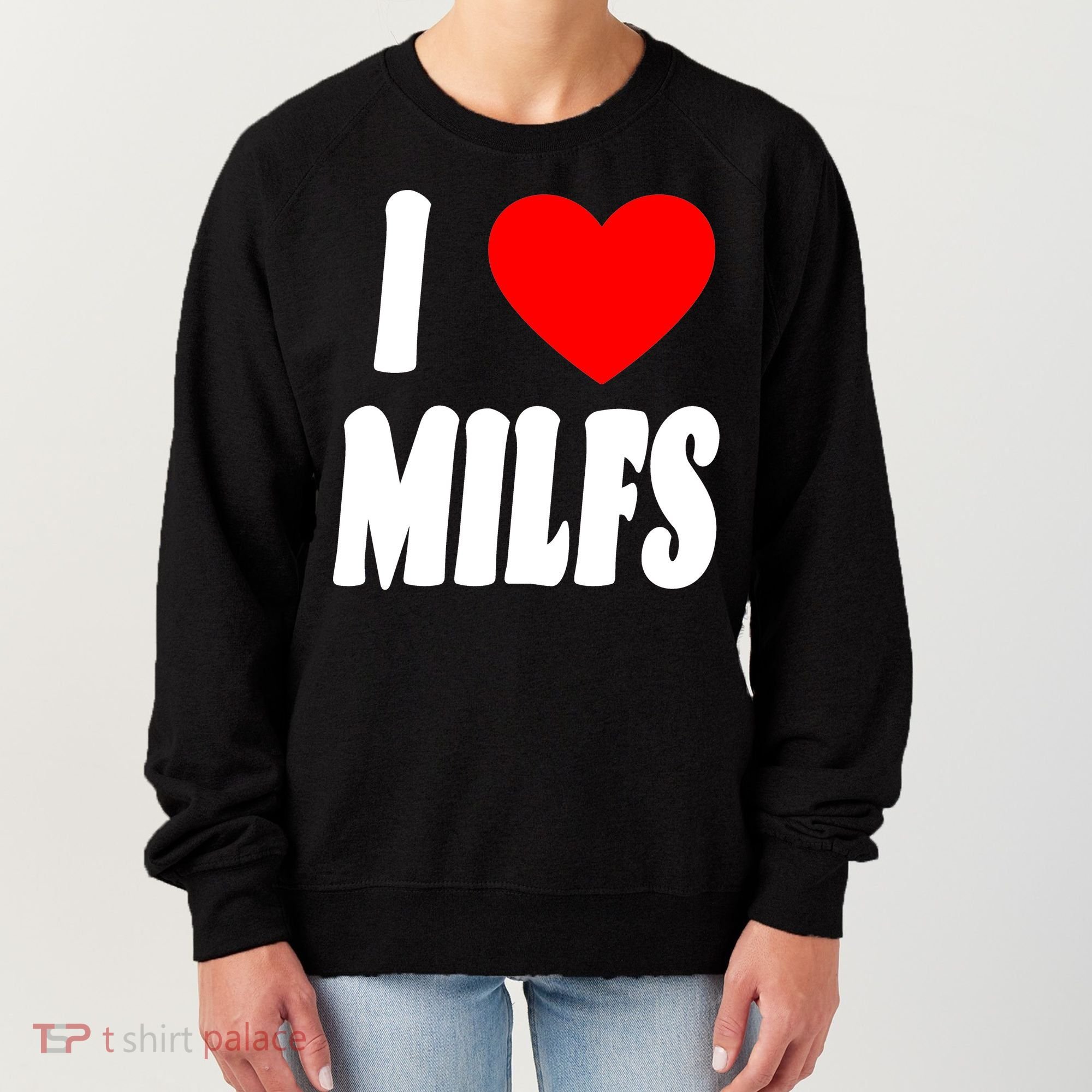 I Heart Milfs Women's Sweatshirt