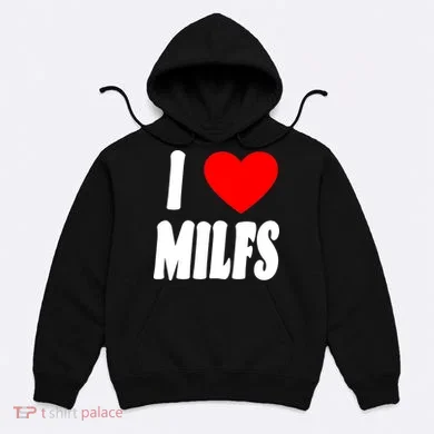 I Heart Milfs Hoodie