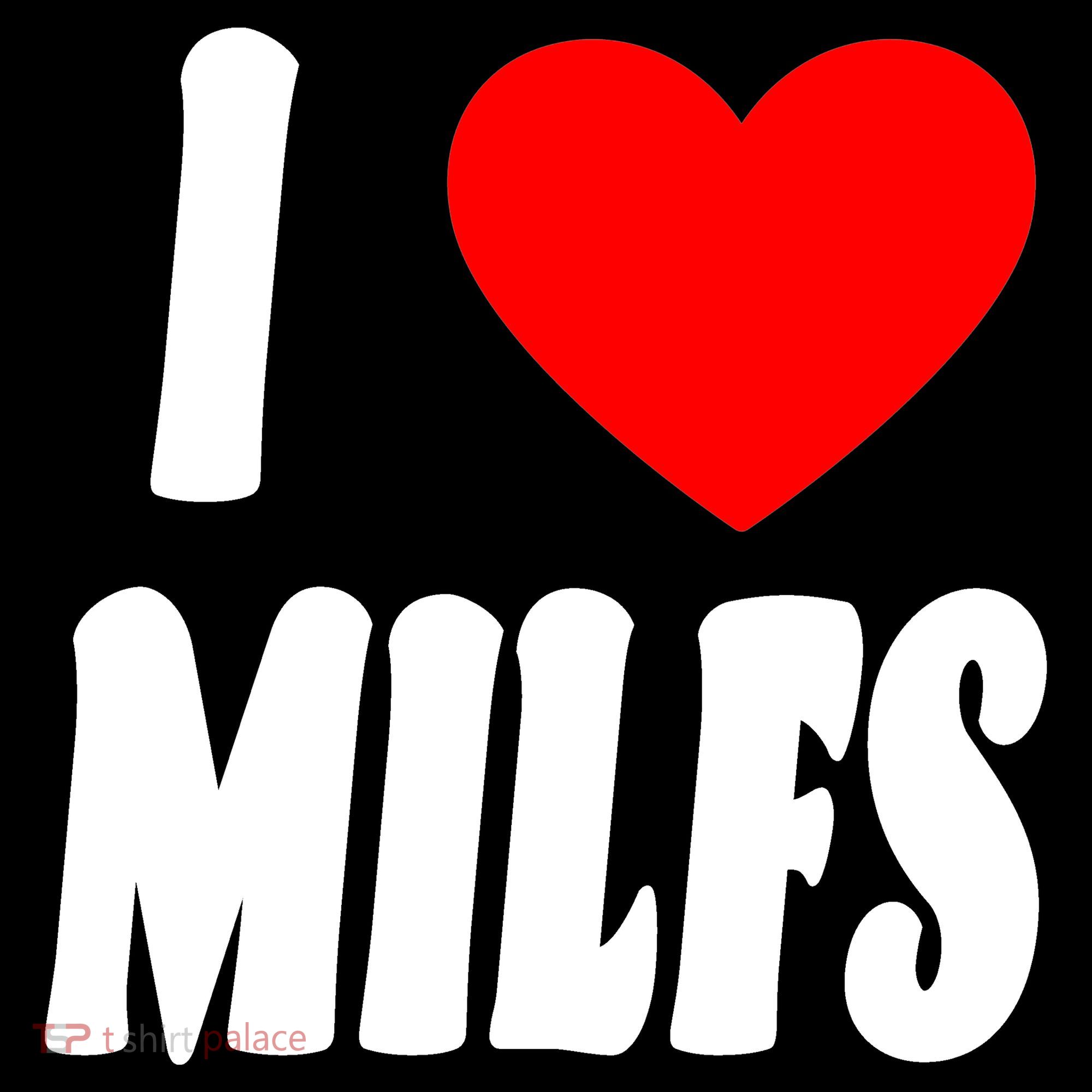 I Heart Milfs Sweatshirt