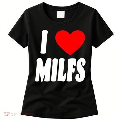 I Heart Milfs Women's T-Shirt