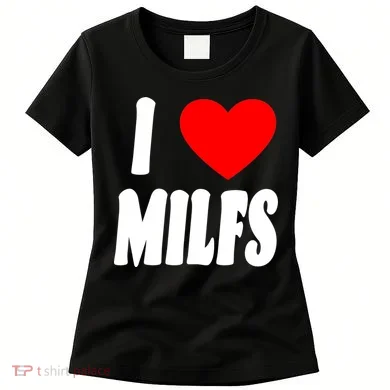 I Heart Milfs Women's T-Shirt