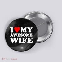I Heart My Awesome Wife Button thumb 0