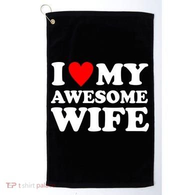I Heart My Awesome Wife Golf Towel