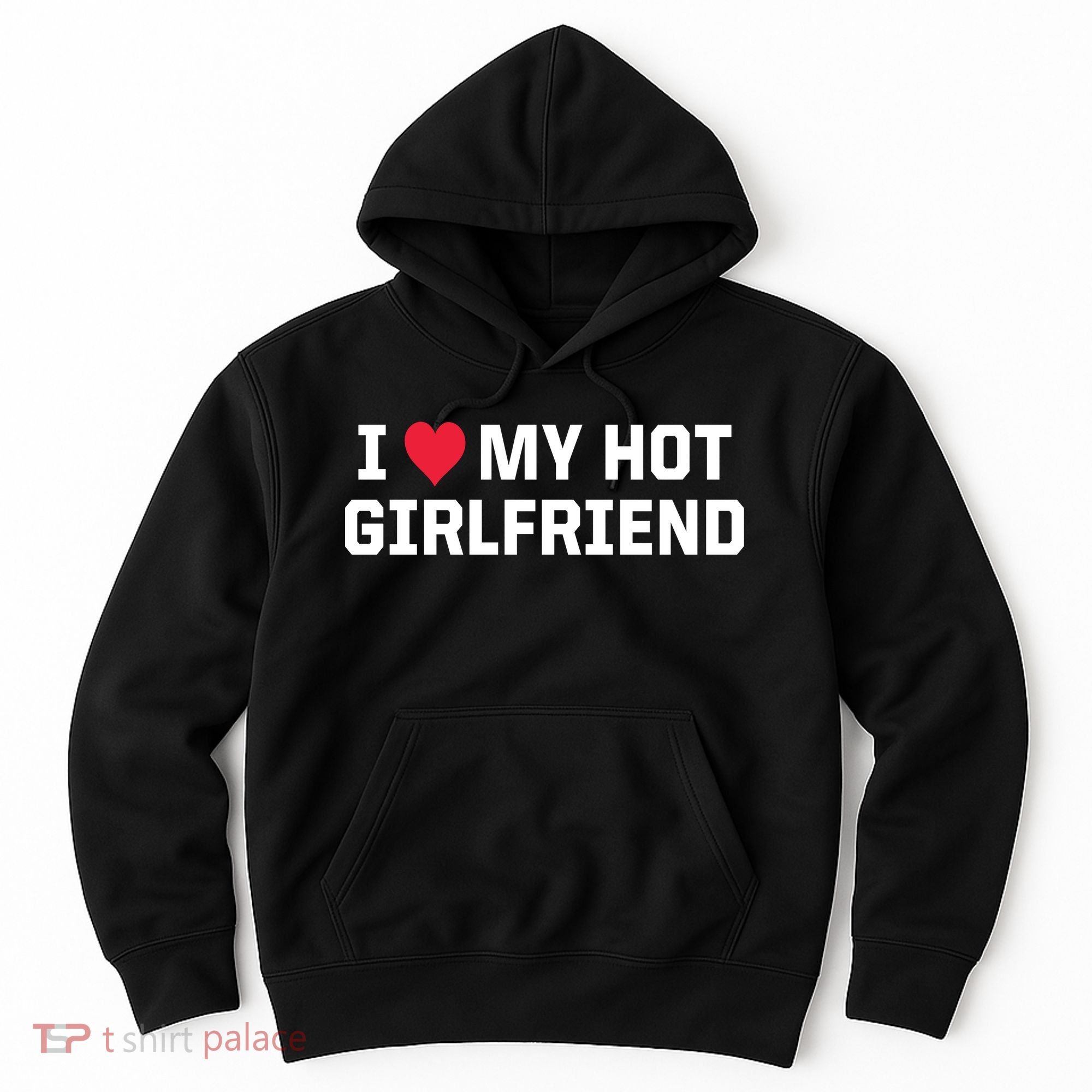 I Heart My Hot Girlfriend Fenny Couples Hoodie