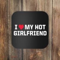 I Heart My Hot Girlfriend Fenny Couples Coaster thumb 0