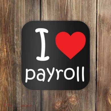 I Heart Payroll Coaster