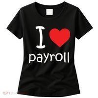 I Heart Payroll Women's T-Shirt thumb 0