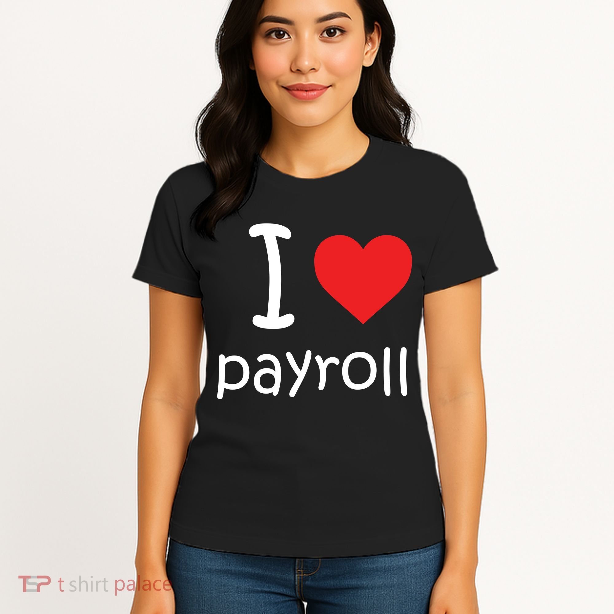 I Heart Payroll Women's T-Shirt