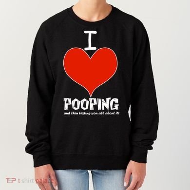 I Heart Pooping and Texting Women's Sweatshirt