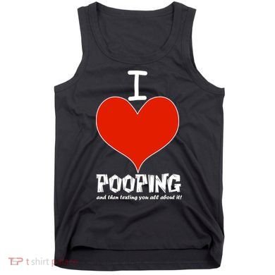 I Heart Pooping and Texting Tank Top