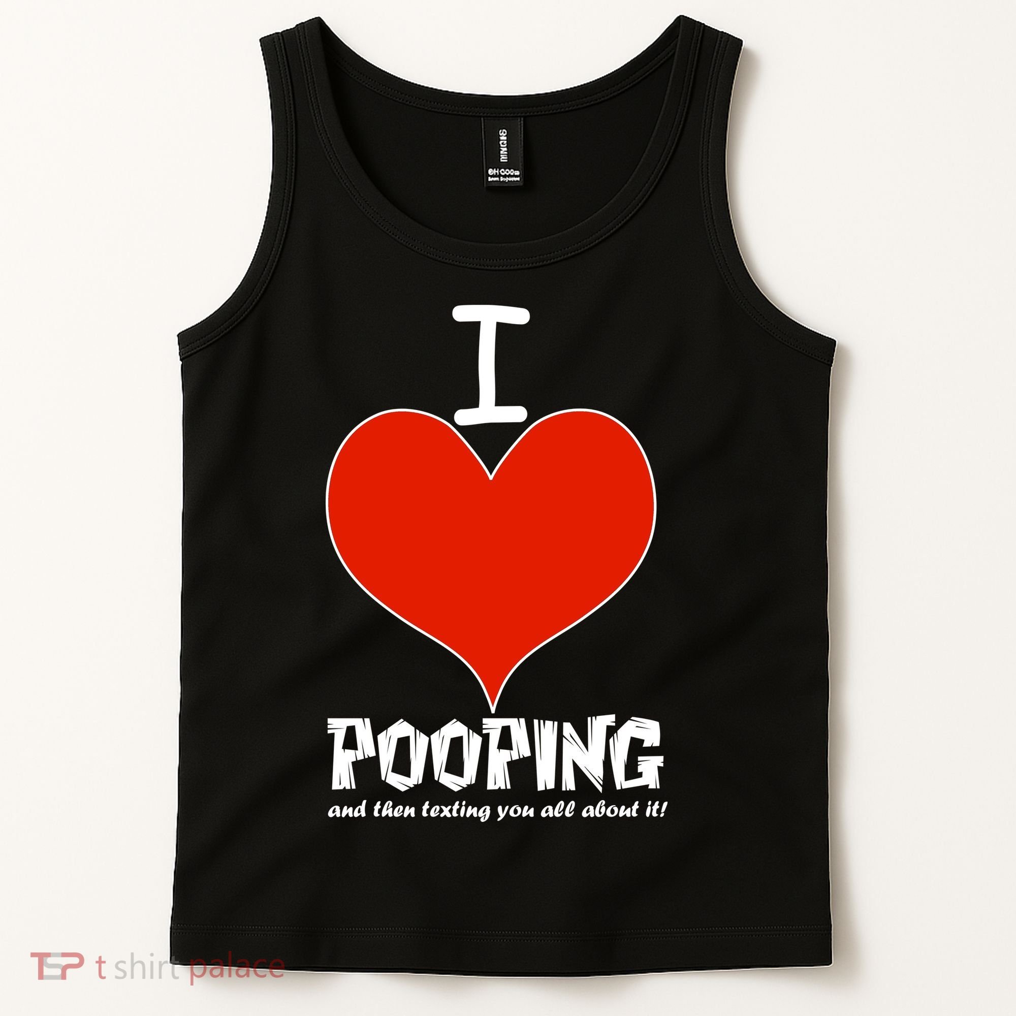 I Heart Pooping and Texting Tank Top