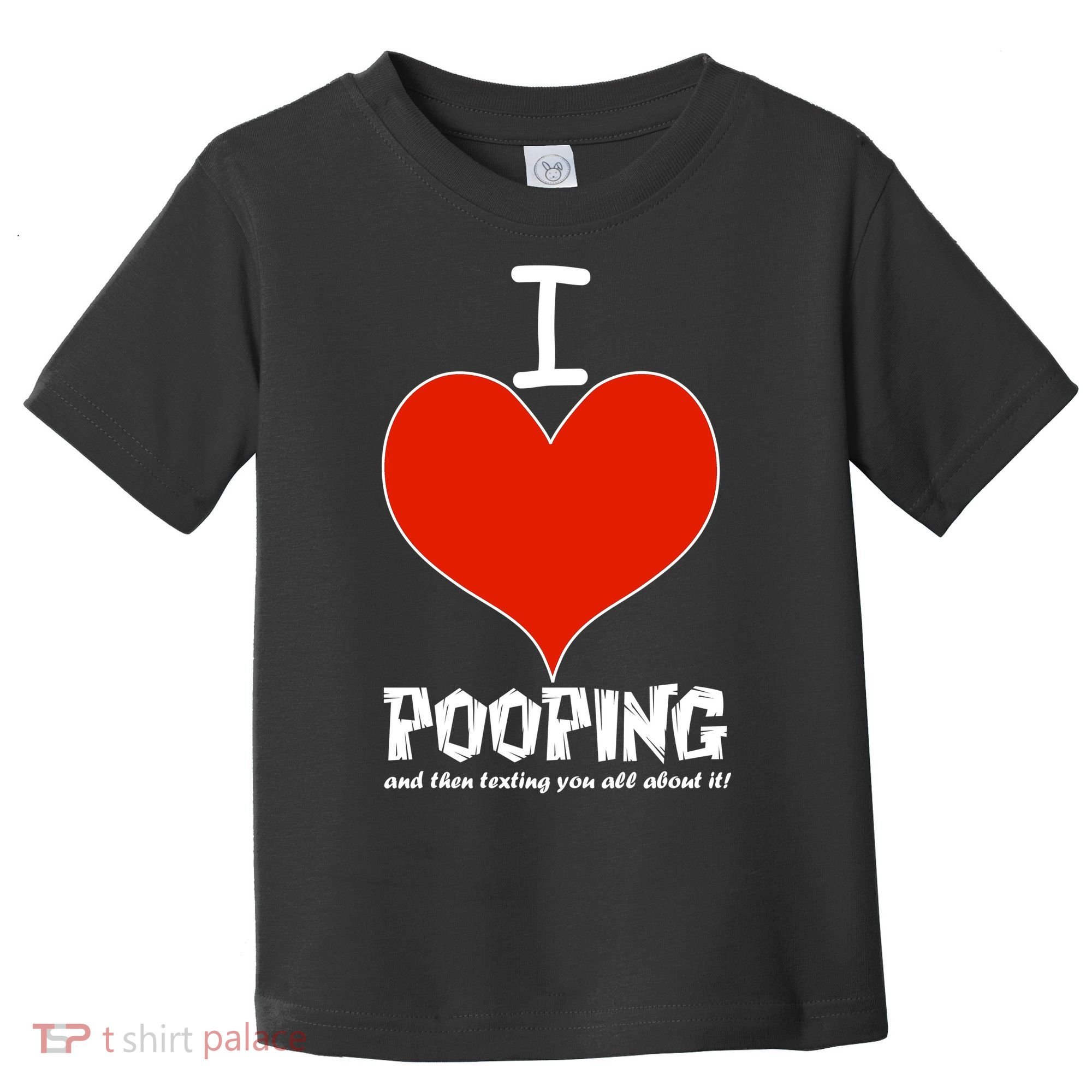 I Heart Pooping and Texting Toddler T-Shirt
