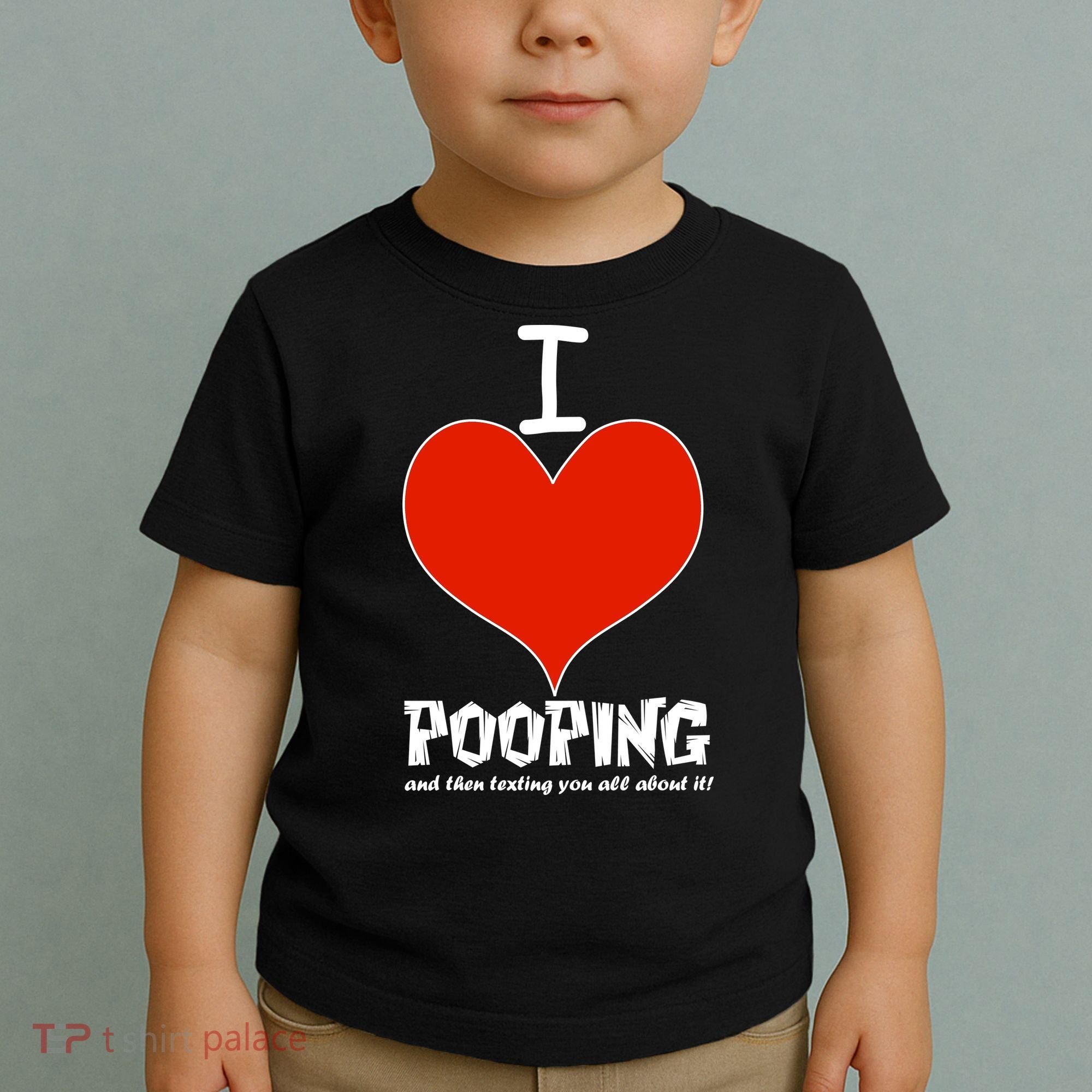 I Heart Pooping and Texting Toddler T-Shirt