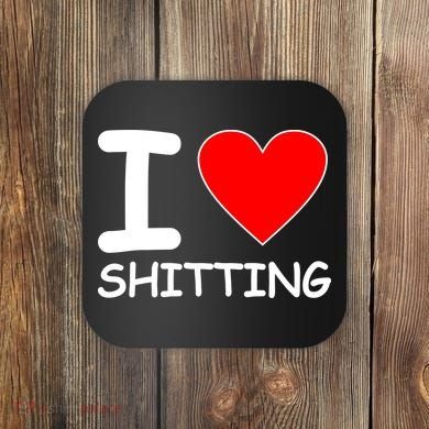 I Heart Shitting Poop Coaster