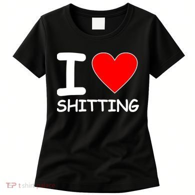 I Heart Shitting Poop Women's T-Shirt