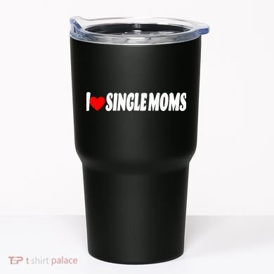 I Heart Single Moms Tumbler