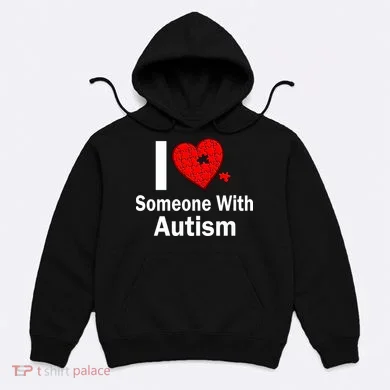 I Heart Someone With Autism Hoodie