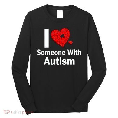 I Heart Someone With Autism Long Sleeve Shirt