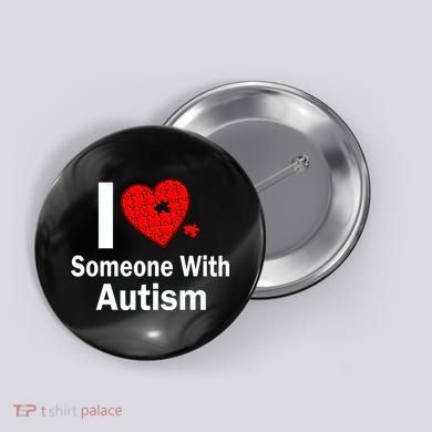I Heart Someone With Autism Button