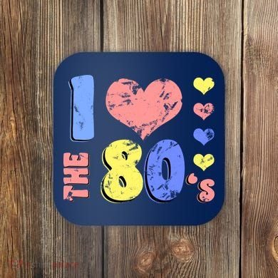I Heart The 80's Coaster