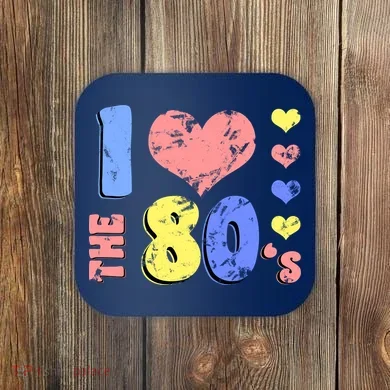I Heart The 80's Coaster