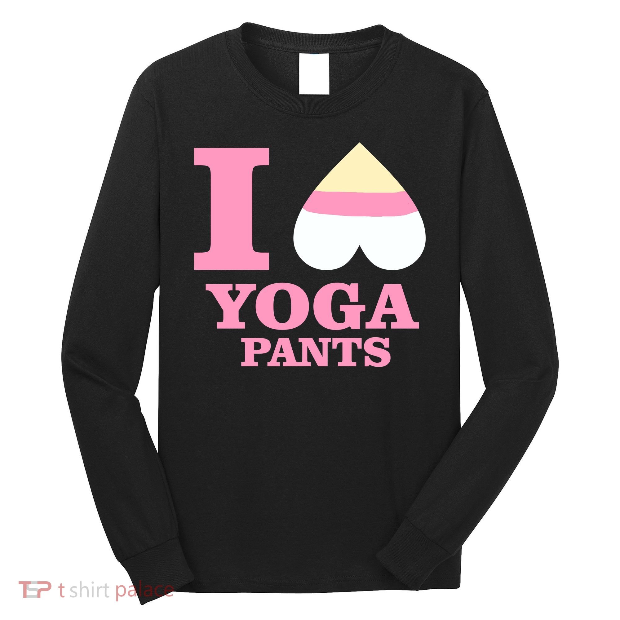 I Heart Yoga Pants Long Sleeve Shirt