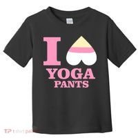 I Heart Yoga Pants Toddler T-Shirt thumb 0