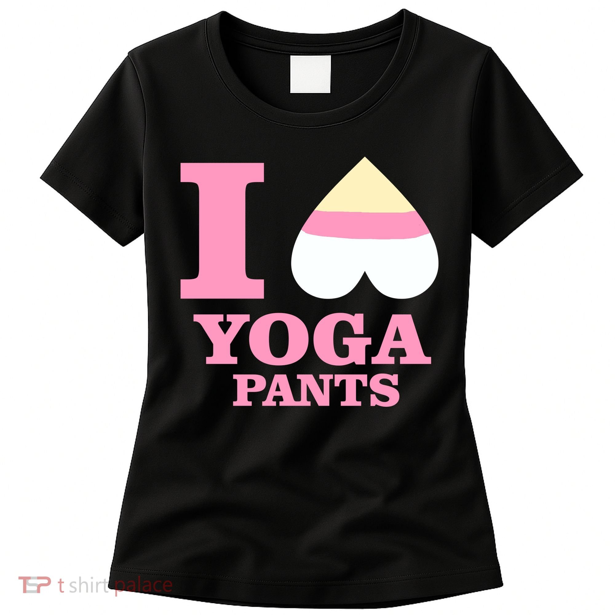 I Heart Yoga Pants Women's T-Shirt
