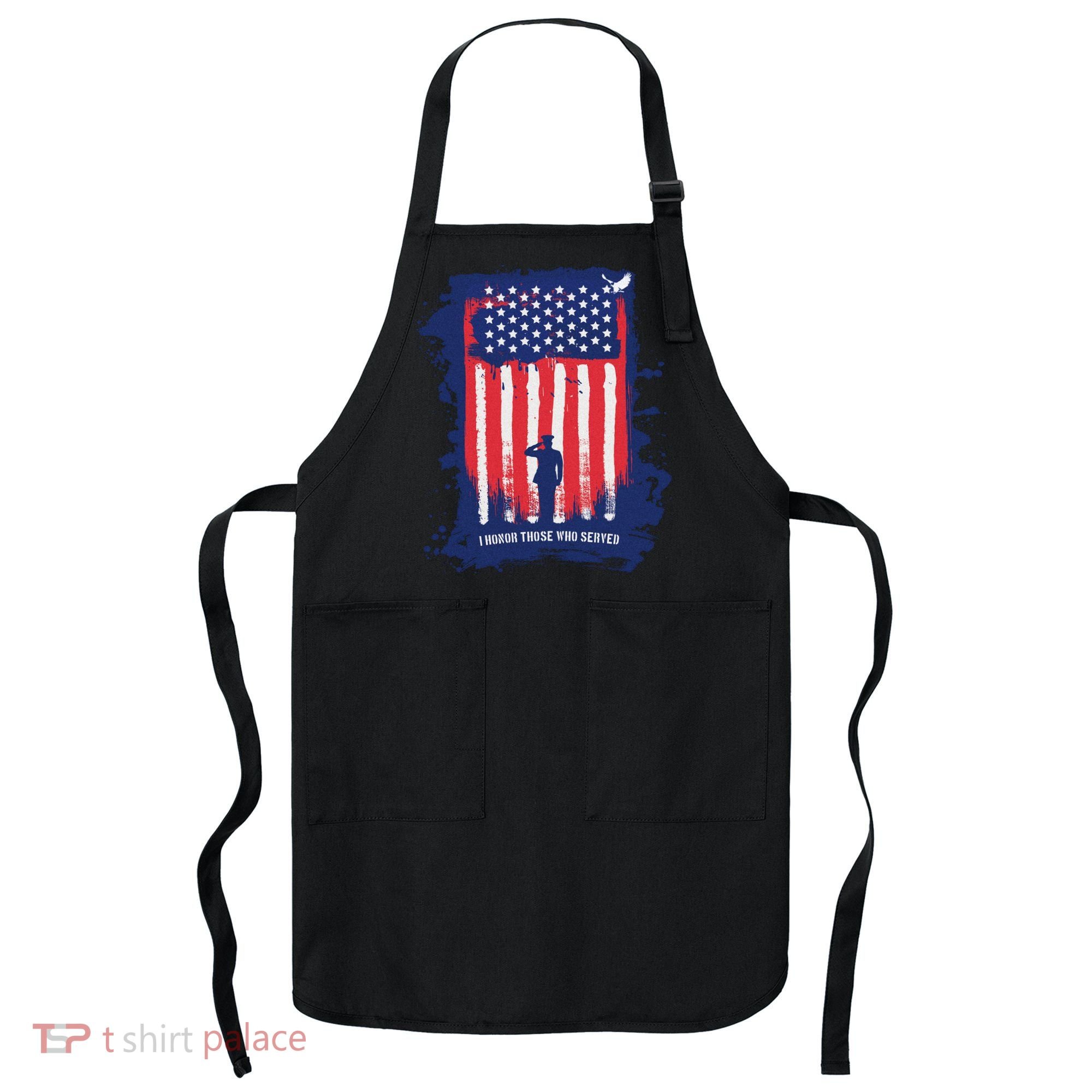 I Honor Those Who Served Apron