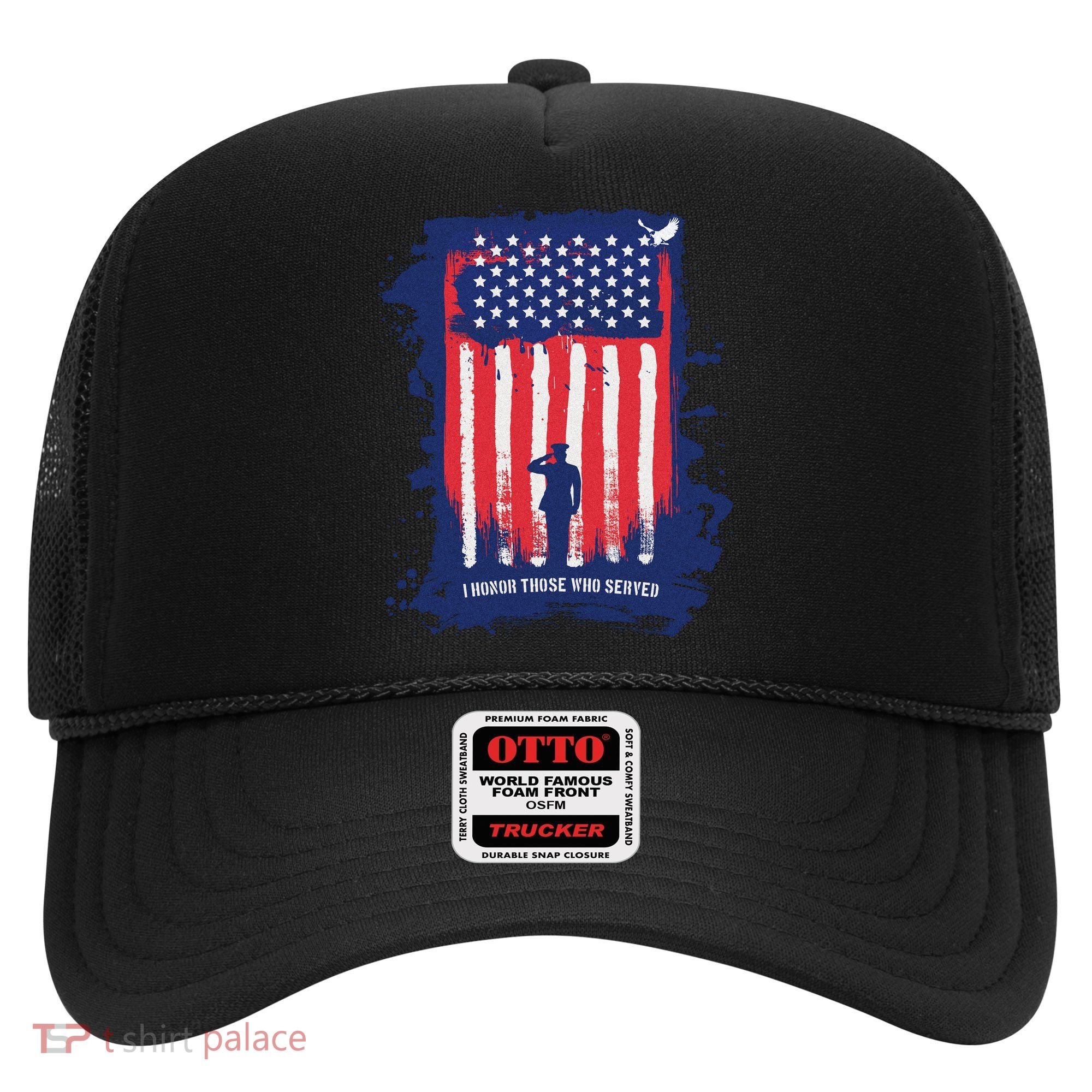 I Honor Those Who Served Hat