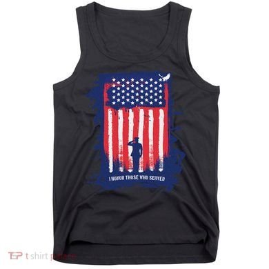 I Honor Those Who Served Tank Top