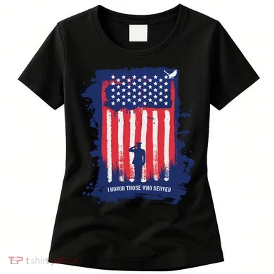 I Honor Those Who Served Women's T-Shirt